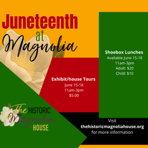 Juneteenth Events at Magnolia House Inn